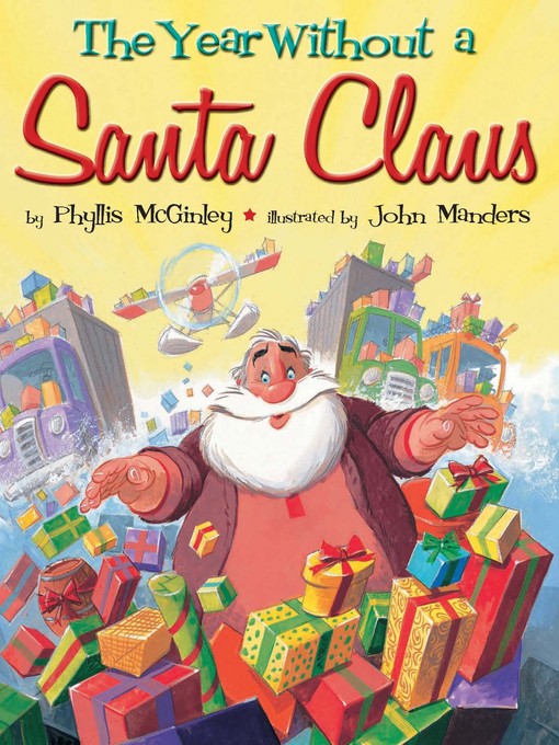 Title details for The Year Without a Santa Claus by Phyllis McGinley - Available